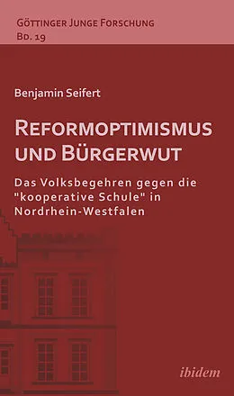 E-Book (pdf) Reformoptimismus und Bürgerwut von Benjamin Seifert
