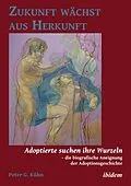 E-Book (pdf) Zukunft wächst aus Herkunft von Peter Kühn