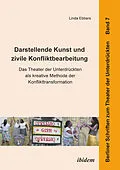 E-Book (pdf) Darstellende Kunst und zivile Konfliktbearbeitung von Linda Ebbers