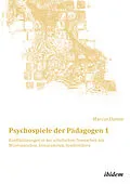 E-Book (pdf) Psychospiele der Pädagogen 1 von Marcus Damm