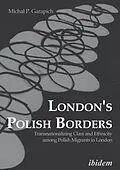 E-Book (pdf) London's Polish borders von Michal Garapich