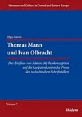E-Book (epub) Thomas Mann und Ivan Olbracht. Der Einfluss von Manns Mythoskonzeption auf die karpatoukrainische Prosa des tschechischen Schriftstellers von Olga Zitova