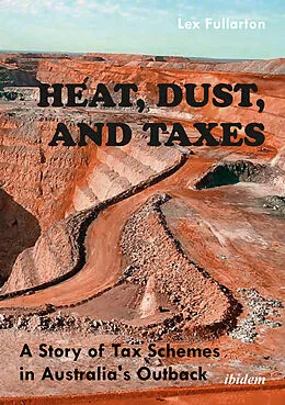 E-Book (pdf) Heat, Dust, and Taxes: von Lex Fullarton