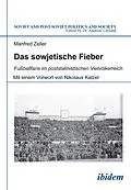E-Book (pdf) Das sowjetische Fieber von Manfred Zeller