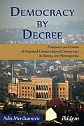 E-Book (pdf) Democracy by Decree von Adis Merdzanovic