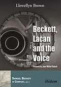 E-Book (pdf) Beckett, Lacan and the Voice von Llewellyn Brown