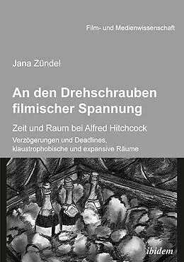 E-Book (pdf) An den Drehschrauben filmischer Spannung von Jana Zündel