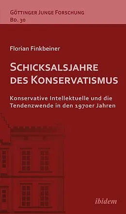 E-Book (pdf) Schicksalsjahre des Konservatismus von Florian Finkbeiner