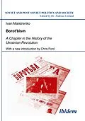 E-Book (pdf) Borotbism: A Chapter in the History of the Ukrainian Revolution von Ivan Maistrenko