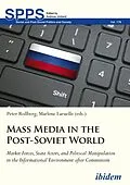 E-Book (pdf) Mass Media in the Post-Soviet World von Marlene Laruelle, Peter Rollberg