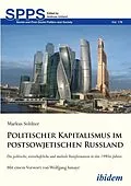 E-Book (pdf) Politischer Kapitalismus im postsowjetischen Russland von Markus Soldner