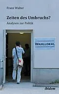 E-Book (pdf) Zeiten des Umbruchs? von Franz Walter