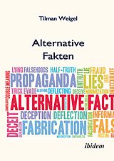 E-Book (epub) Alternative Fakten - Was darf ich noch glauben? von Tilman Weigel