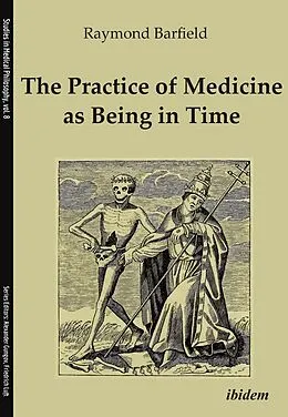 E-Book (pdf) The Practice of Medicine as Being in Time von Raymond C Barfield
