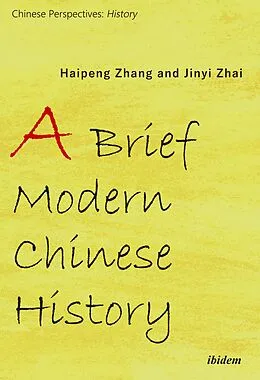 E-Book (pdf) A Brief Modern Chinese History von Haipeng Zhang, Jinyi Zhai