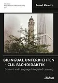 E-Book (pdf) Bilingual Unterrichten - CLIL Fachdidaktik von Bernd Klewitz