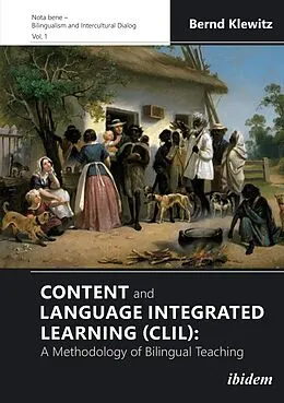 E-Book (pdf) Content and Language Integrated Learning (CLIL): A Methodology of Bilingual Teaching von Bernd Klewitz