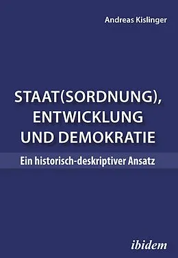 E-Book (pdf) Staat(sordnung), Entwicklung und Demokratie von Andreas Kislinger
