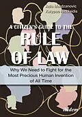 E-Book (pdf) A Citizen's Guide to the Rule of Law von Adis Merdzanovic, Kalypso Nicolaidis