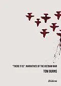 E-Book (pdf) "There It Is": Narratives of the Vietnam War von Tom Burns