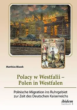 E-Book (pdf) Polacy w Westfalii - Polen in Westfalen von Matthias Blazek
