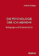 E-Book (epub) Die Psychologie der Ich-Abwehr von Andreas Kislinger