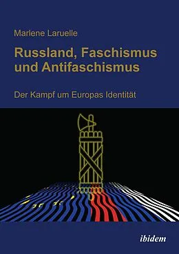 E-Book (pdf) Russland, Faschismus und Antifaschismus von Marlene Laruelle