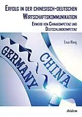 E-Book (epub) Erfolg in der chinesisch-deutschen Wirtschaftskommunikation von Enuo Wang