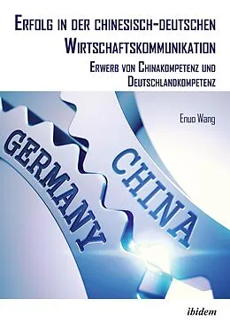 E-Book (epub) Erfolg in der chinesisch-deutschen Wirtschaftskommunikation von Enuo Wang