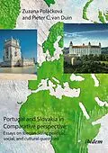 E-Book (epub) Portugal and Slovakia in Comparative Perspective von Pieter C. van Duin, Zuzana Polácková