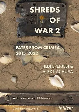 E-Book (pdf) Shreds of War. Vol. 2 von Ildikó Eperjesi, Oleksandr Kachura