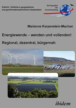 E-Book (pdf) Energiewende - wenden und vollenden! Regional, dezentral, bürgernah von Marianne Karpenstein-Machan