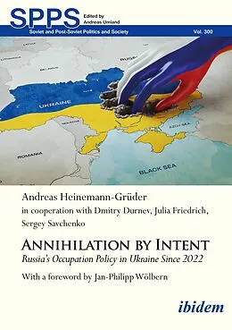 E-Book (pdf) Annihilation by Intent von Andreas Heinemann-Grüder, Dmitry Durnev, Julia Friedrich