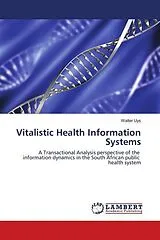 Kartonierter Einband (Kt) Vitalistic Health Information Systems von Walter Uys