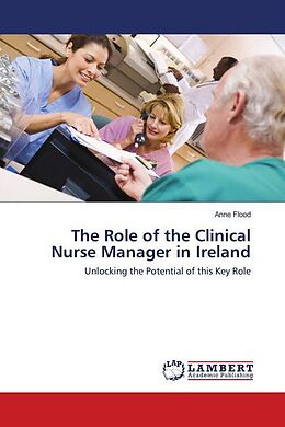 Couverture cartonnée The Role of the Clinical Nurse Manager in Ireland de Anne Flood