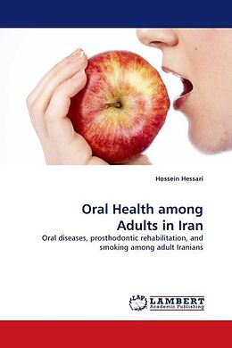 Kartonierter Einband Oral Health among Adults in Iran von Hossein Hessari