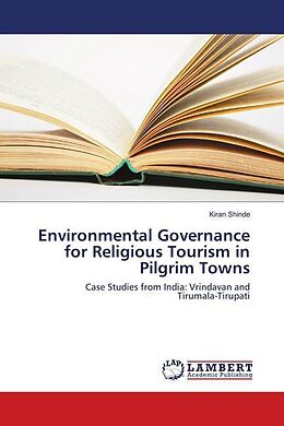 Kartonierter Einband Environmental Governance for Religious Tourism in Pilgrim Towns von Kiran Shinde