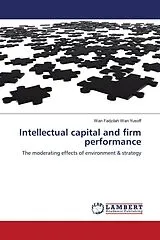 Kartonierter Einband Intellectual capital and firm performance von Wan Fadzilah Wan Yusoff
