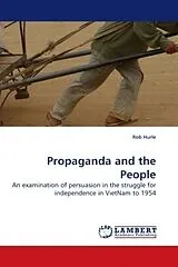 Kartonierter Einband (Kt) Propaganda and the People von Rob Hurle