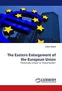 Kartonierter Einband The Eastern Enlargement of the European Union von Caner Önkol