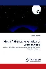 Kartonierter Einband (Kt) Ring of Silence: A Paradox of Womanhood von Eileen Thomas