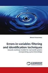 Kartonierter Einband Errors-in-variables filtering and identification techniques von Benoit Vinsonneau