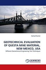 Couverture cartonnée GEOTECHNICAL EVALUATION OF QUESTA MINE MATERIAL, NEW MEXICO, USA de Samuel Nunoo