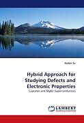 Couverture cartonnée Hybrid Approach for Studying Defects and Electronic Properties de Haibin Su