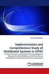Kartonierter Einband Implementation and Comprehensive Study of Distributed Systems in GIPSY von Amir Pourteymour