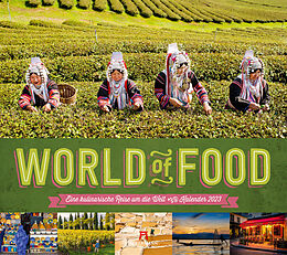Spiralbindung World of Food - Kulinarische Weltreise Kalender 2023 von Ackermann Kunstverlag