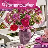 Kalender Blumenzauber Kalender 2027 - 30x30 - Art12 von Ackermann Kunstverlag GmbH