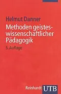 E-Book (pdf) Methoden geisteswissenschaftlicher Pädagogik von Helmut Danner