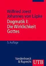 E-Book (pdf) Dogmatik I: Die Wirklichkeit Gottes von Wilfried Joest