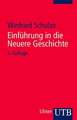 E-Book (pdf) Einführung in die Neuere Geschichte von Winfried Schulze